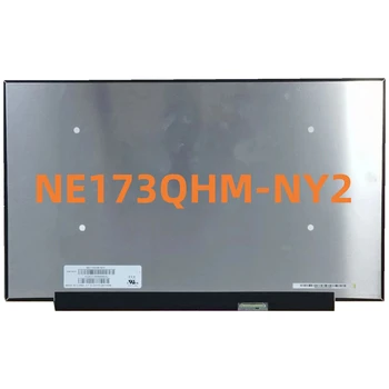 NE173QHM-NY2 NE173QHM NY2 17,3-инчов LCD дисплей с led панел QHD 2560x1440 165 Hz IPS Екран на лаптоп EDP 40 контакти