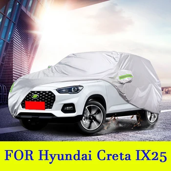 Външно пълно покритие на автомобила, външна защита, снежната покривка, козирка, водоустойчив, прахоустойчив, за Hyundai Creta IX25 2015 2016 2017 2018