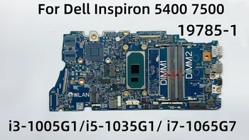 19785-1 За Dell Inspiron 5400 7500 дънна Платка на лаптоп с процесор I3 I5 I7 10th Генерал CN-07K5DX 0XWV63 100% Тест В ред