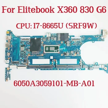 6050A3059101 дънна Платка за HP Elitebook X360 830 G6 дънна Платка на Лаптоп Процесор: I7-8665U SRF9W DDR4 L64980-601 L64980-601 Тест ОК