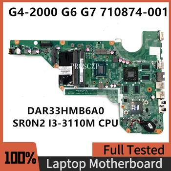 710874-001 712117-001 за Pavilion G4 G6 G6-2000 G7-2000 дънна Платка на лаптоп DAR33HMB6A0 с процесор SR0N2 I3-3110M 100% Напълно Тестван