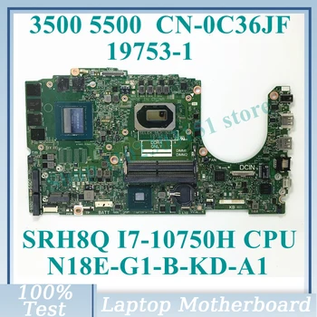 CN-0C36JF 0C36JF C36JF W/SRH8Q I7-10750H на дънната Платка на процесора 19753-1 за DELL 3500 5500 дънна Платка на лаптоп RTX2060 100% Напълно Изпитано OK