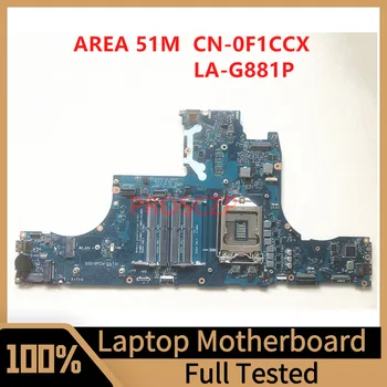 CN-0F1CCX 0F1CCX F1CCX дънна Платка за лаптоп DELL Alienware AREA-51M дънна Платка DDQ70 LA-G881P 100% Напълно Тествана, Работи добре
