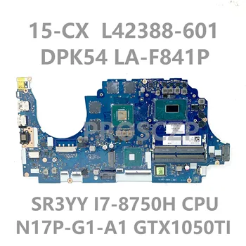 L42388-001 L42388-601 дънна Платка за лаптоп HP 15-CX дънна Платка DPK54 LA-F841P SR3YY I7-8750H Процесор N17P-G1-A1 GTX1050TI 100% Тест