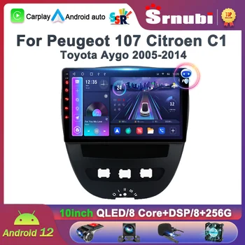 Srnubi 2 Din Android 12 автомагнитола за Peugeot 107 и Toyota Aygo Citroen C1 2005-2014 Мултимедиен плеър Carplay Авто главното устройство