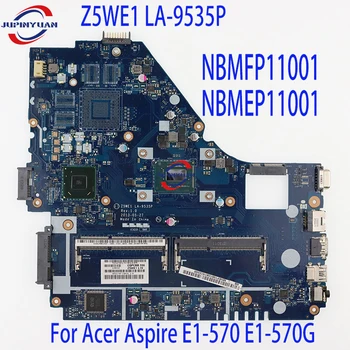 Z5WE1 LA-9535P NBMFP11001 NBMEP11001 i3-3217U 1.8ghz дънна Платка HM77 DDR3 за Acer Aspire E1-570 E1-570G NV570 NV571