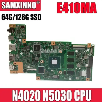 Дънна платка за ASUS E410MA E410MAB E410M E510MA E510MAB дънна Платка на лаптоп N4120 N4020 N5030 4 GB/8 GB оперативна памет, SSD-64G/128G