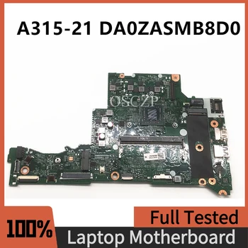 Дънна платка за лаптоп Aspire A315-21 дънна Платка DA0ZASMB8D0 с процесор A4-9120 4G RAM NBGNV11006 NB.GNV11.006 100% Напълно изпитано OK
